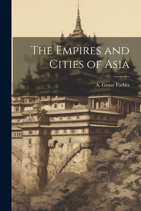 Front cover_The Empires and Cities of Asia