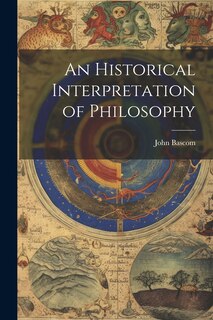 Front cover_An Historical Interpretation of Philosophy