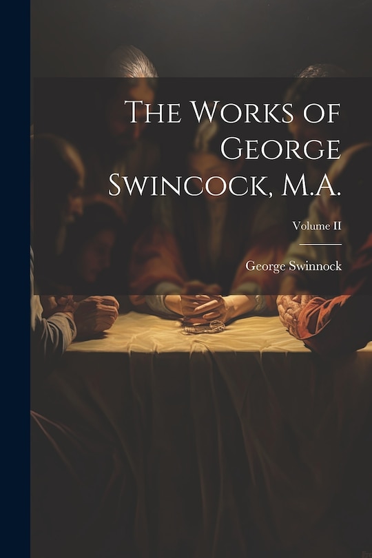 Front cover_The Works of George Swincock, M.A.; Volume II