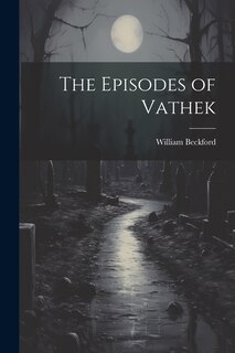 Front cover_The Episodes of Vathek