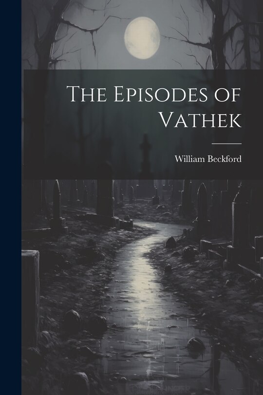 Front cover_The Episodes of Vathek