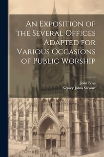 Front cover_An Exposition of the Several Offices Adapted for Various Occasions of Public Worship