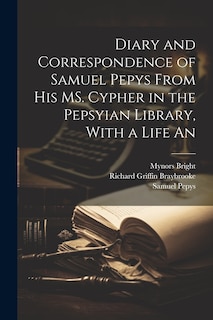 Couverture_Diary and Correspondence of Samuel Pepys From his MS. Cypher in the Pepsyian Library, With a Life An