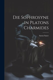 Couverture_Die Sophrosyne in Platons Charmides