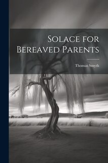 Front cover_Solace for Bereaved Parents