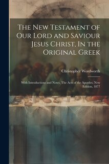Couverture_The New Testament of our Lord and Saviour Jesus Christ, In the Original Greek