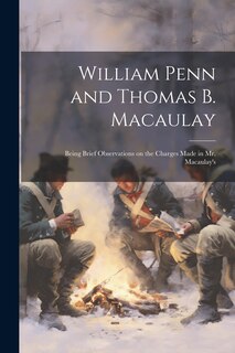 Front cover_William Penn and Thomas B. Macaulay