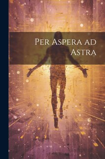 Front cover_Per Aspera ad Astra