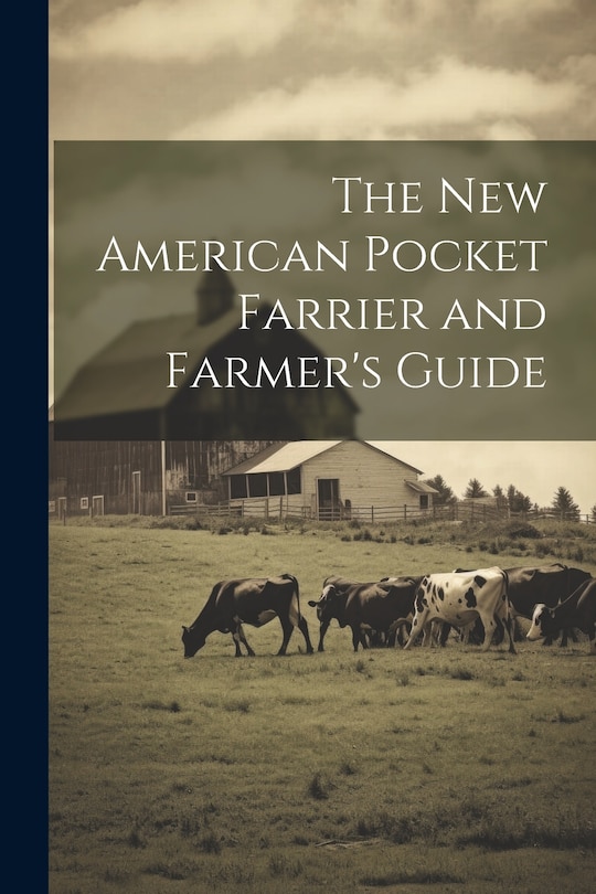 Couverture_The New American Pocket Farrier and Farmer's Guide