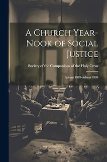 Couverture_A Church Year-Nook of Social Justice; Advent 1919-Advent 1920