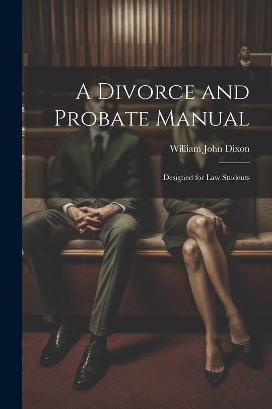 Front cover_A Divorce and Probate Manual