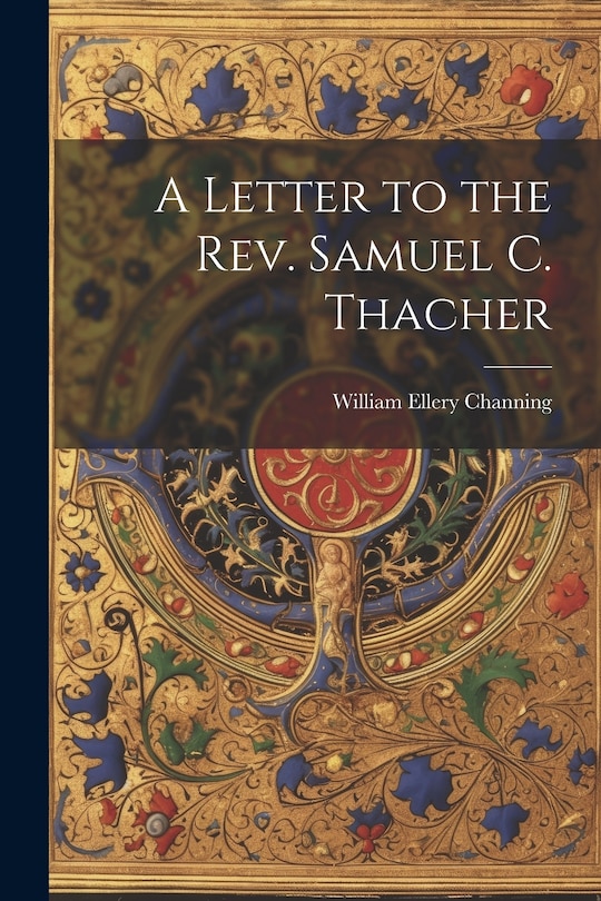 Couverture_A Letter to the Rev. Samuel C. Thacher
