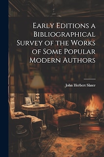 Front cover_Early Editions a Bibliographical Survey of the Works of Some Popular Modern Authors