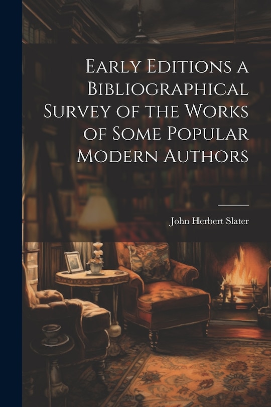 Front cover_Early Editions a Bibliographical Survey of the Works of Some Popular Modern Authors