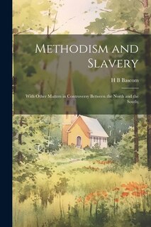 Couverture_Methodism and Slavery