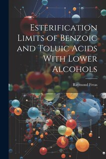 Couverture_Esterification Limits of Benzoic and Toluic Acids With Lower Alcohols