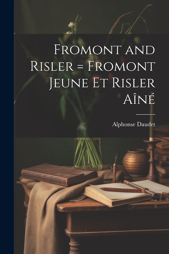 Front cover_Fromont and Risler = Fromont Jeune et Risler aîné