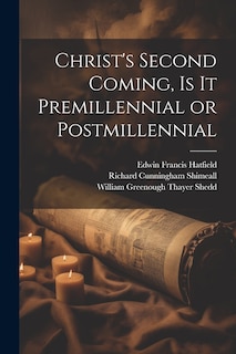 Couverture_Christ's Second Coming, Is It Premillennial or Postmillennial