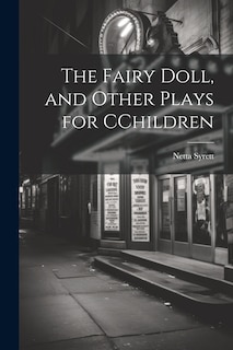 Couverture_The Fairy Doll, and Other Plays for CChildren