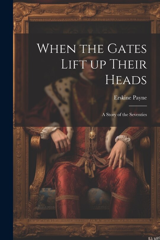 Front cover_When the Gates Lift up Their Heads