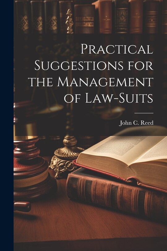 Front cover_Practical Suggestions for the Management of Law-Suits