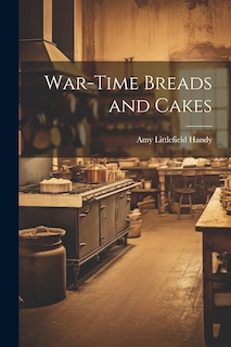 Couverture_War-Time Breads and Cakes
