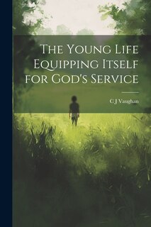 Couverture_The Young Life Equipping Itself for God's Service