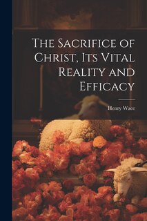 Couverture_The Sacrifice of Christ, its Vital Reality and Efficacy