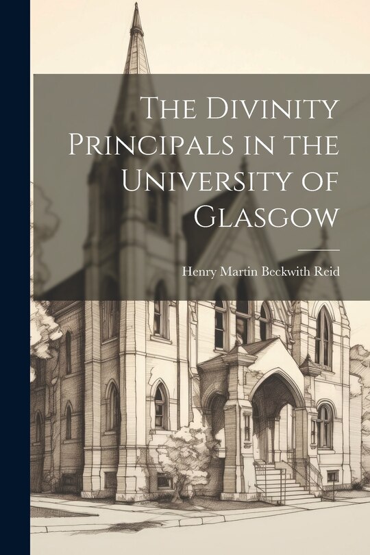 Front cover_The Divinity Principals in the University of Glasgow