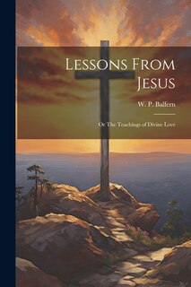 Couverture_Lessons From Jesus; or The Teachings of Divine Love