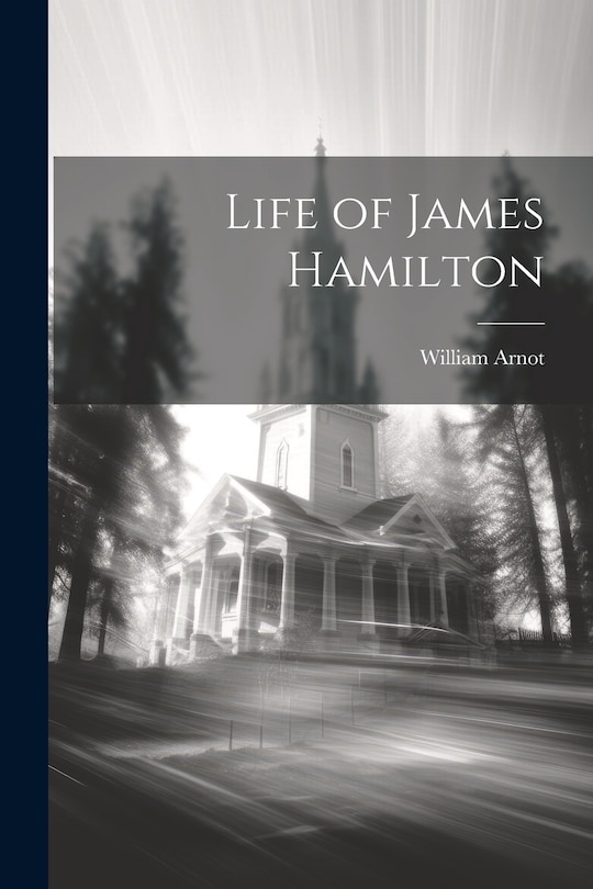 Front cover_Life of James Hamilton