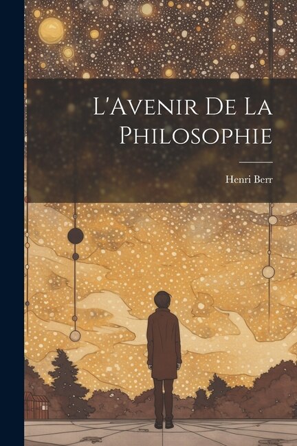 L'Avenir de La Philosophie