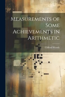 Front cover_Measurements of Some Achievements in Arithmetic