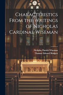 Front cover_Characteristics From the Writings of Nicholas Cardinal Wiseman