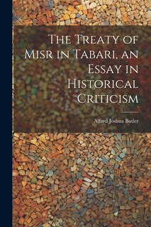 Front cover_The Treaty of Misr in Tabari, an Essay in Historical Criticism