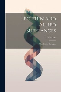 Couverture_Lecithin and Allied Substances; Classfication the Lipins