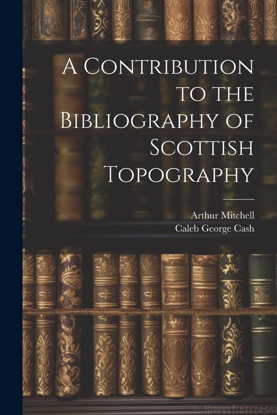 Couverture_A Contribution to the Bibliography of Scottish Topography
