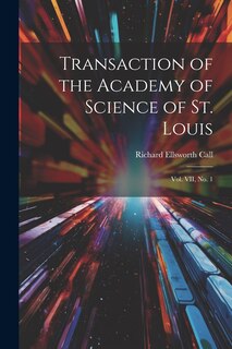 Couverture_Transaction of the Academy of Science of St. Louis; Vol. VII, No. 1