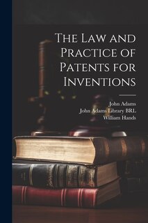 Couverture_The Law and Practice of Patents for Inventions