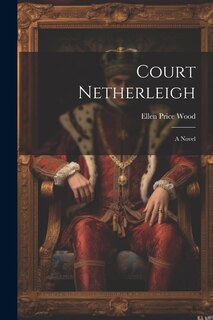 Couverture_Court Netherleigh; A Novel