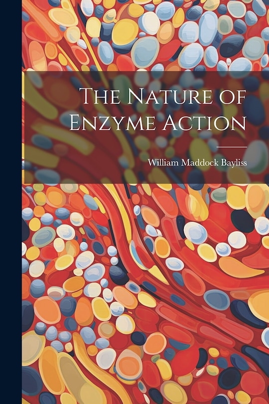 Couverture_The Nature of Enzyme Action