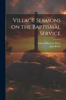 Couverture_Village Sermons on the Baptismal Service