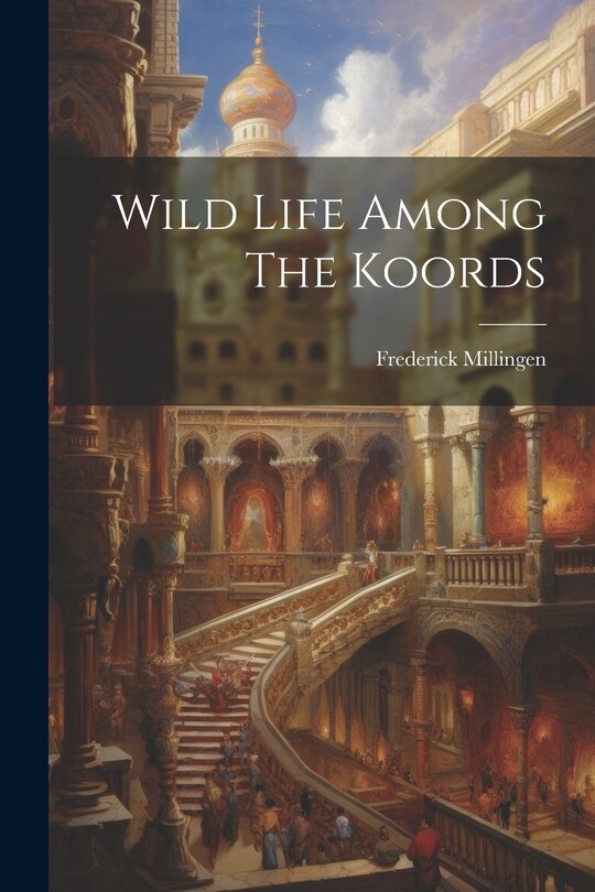 Front cover_Wild Life Among The Koords