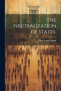 Couverture_The Neutralization of States;