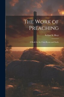 Front cover_The Work of Preaching