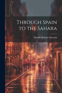 Front cover_Through Spain to the Sahara