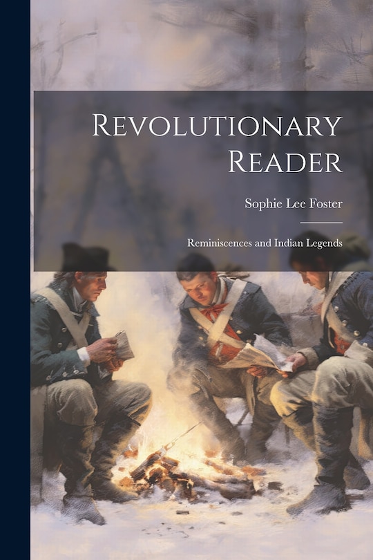 Couverture_Revolutionary Reader; Reminiscences and Indian Legends