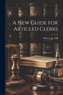 Front cover_A New Guide for Articled Clerks