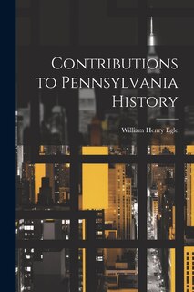 Front cover_Contributions to Pennsylvania History