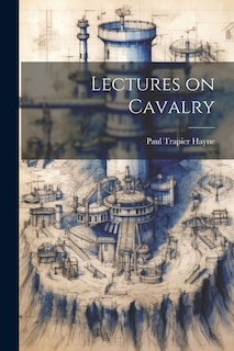 Front cover_Lectures on Cavalry